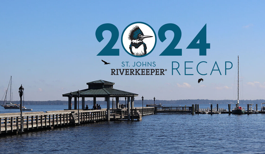 2024 St. Johns Riverkeeper Recap