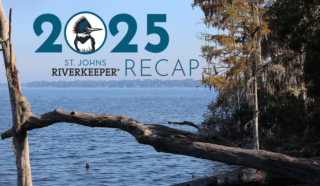2025 St. Johns Riverkeeper Recap